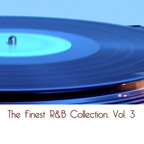 The Finest R&B Collection, Vol. 3