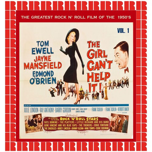 The Girl Can't Help It, The Greatest Rock 'N' Roll Film Of The 50's, Vol. 1 (Hd Remastered Edition)