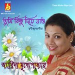 Tumi Kichhu Diye Jao