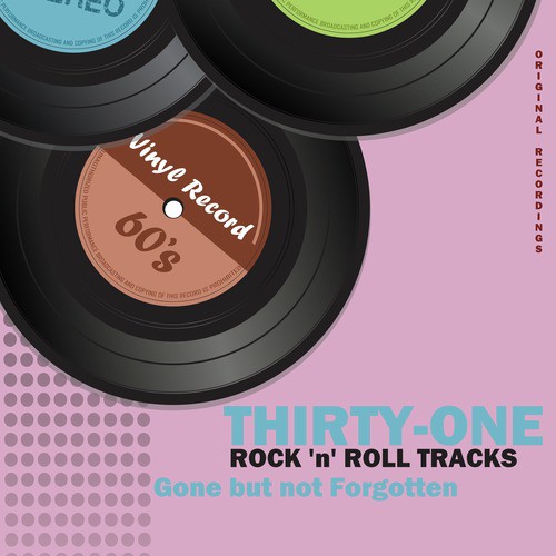 31 Rock 'N' Roll Tracks; Gone but Not Forgotten