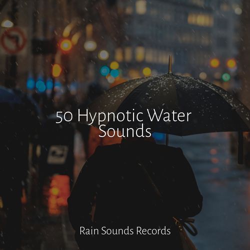 50 Hypnotic Water Sounds