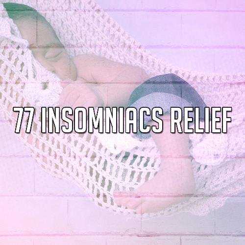 77 Insomniacs Relief