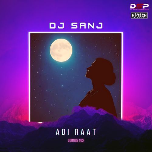 Adi Raat (Lounge Mix)