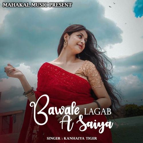 Bawale Lagab A Saiya (Original)