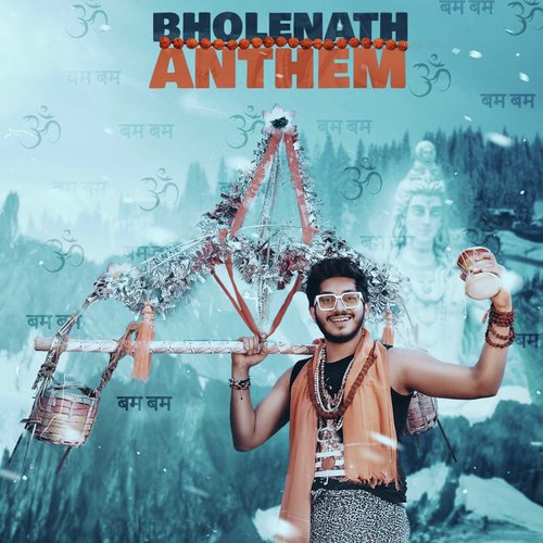 Bholenath Anthem