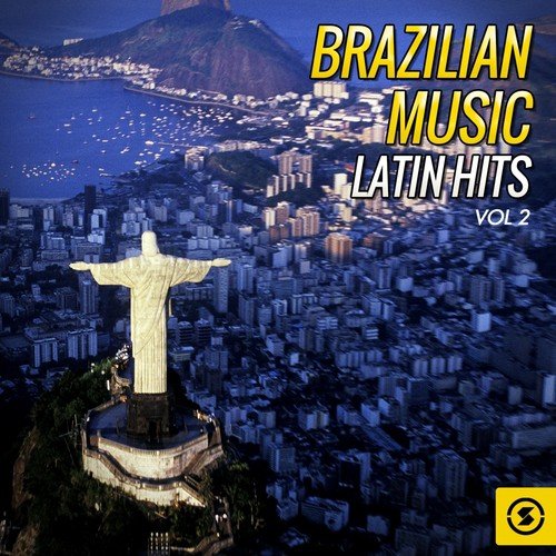 Brazilian Music, Latin Hits Vol. 2