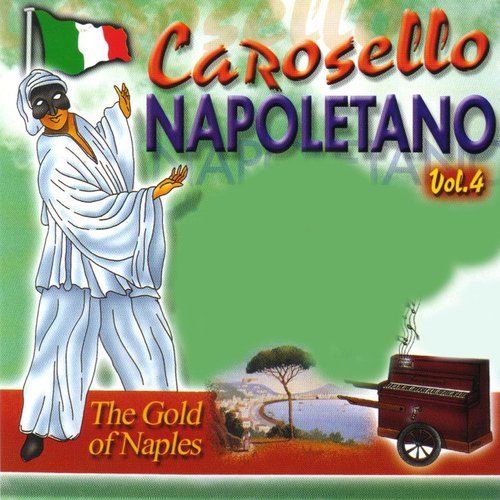 Carosello Napoletano, Vol. 4 (The Gold of Naples)