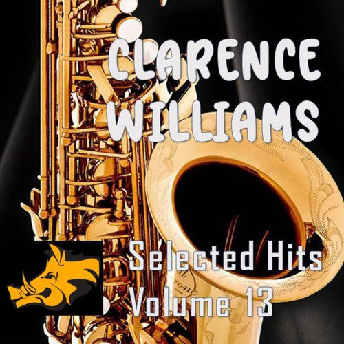 Clarence Williams Selected Hits : Vol. 13
