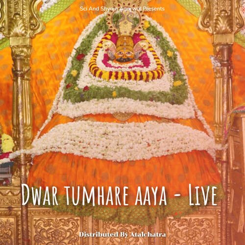 Dwar tumhare aaya - Live