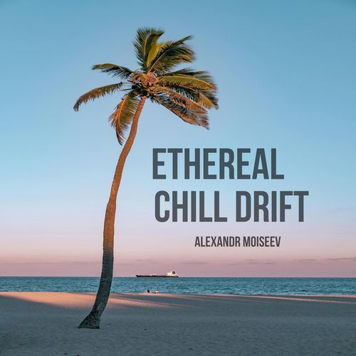 Ethereal Chill Drift