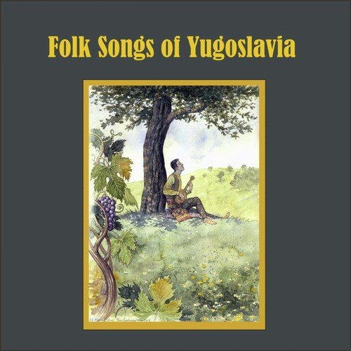 Folk Songs of Yugoslavia