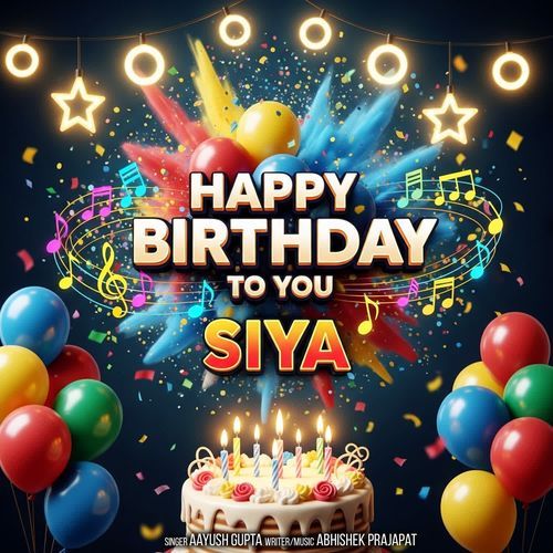 Happy Birthday To you Siya