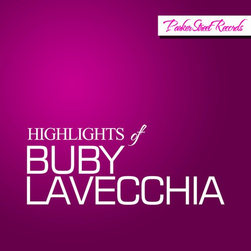 Highlights Of Buby Lavecchia