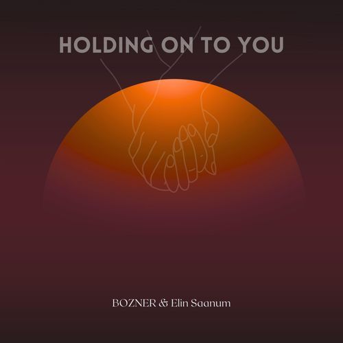 Holding On To You (feat. Elin Saanum)