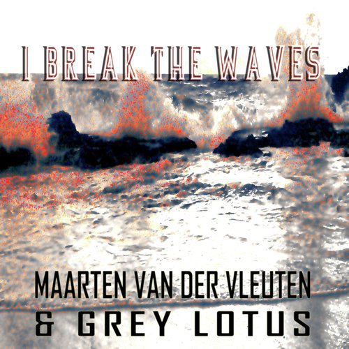 I Break The Waves (Original Instrumental)