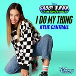 I Do My Thing (From "Gabby Duran & The Unsittables")