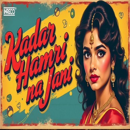 Kadar Hamri Na Jani
