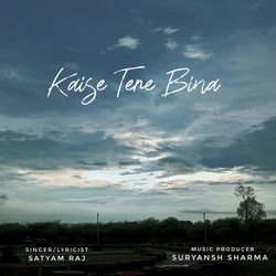 Kaise Tere Bina
