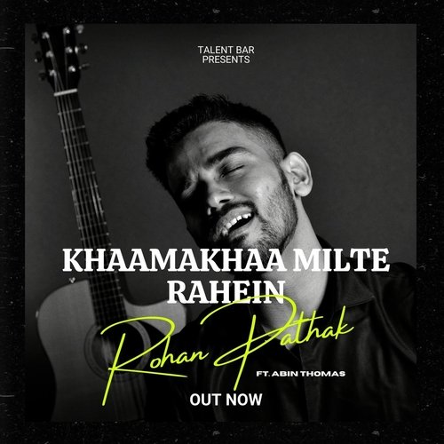 Khaamakha Milte Rahein (feat. Abin Thomas)