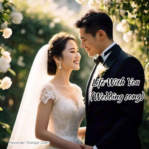 Life with you (wedding song)