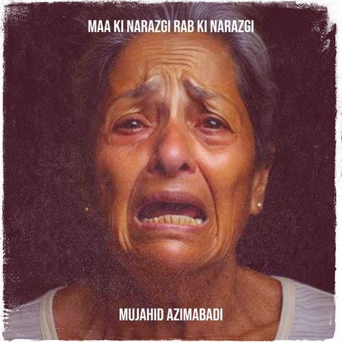 Maa Ki Narazgi Rab Ki Narazgi cover art