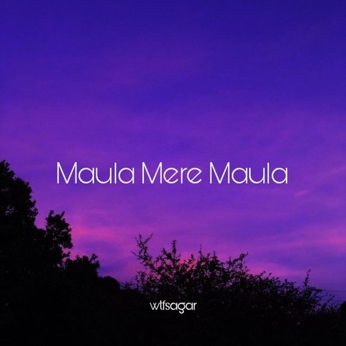 sab yaad hai maula slowed reverb mp3 download