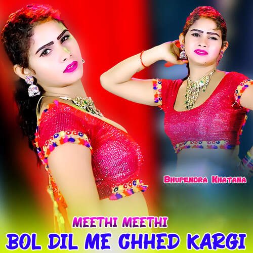 Meethi Meethi Bol Dil Me Chhed Kargi_poster_image