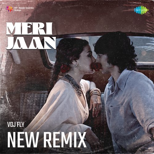Meri Jaan - New Remix