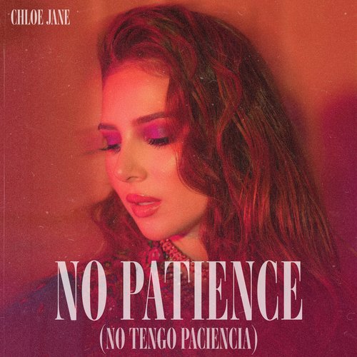 No Patience (No Tengo Paciencia)