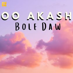 Oo Akash Bole Daw-Cl0hVj1XAQE