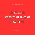 PELA ESTRADA FORA
