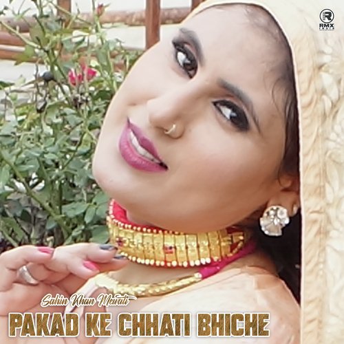 Pakad Ke Chhati Bhiche