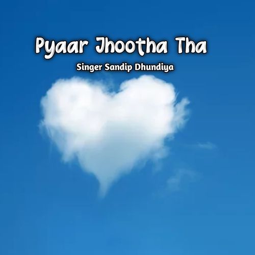 Pyaar Jhootha Tha