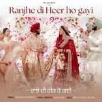 Ranjhe Di Heer Ho Gayi