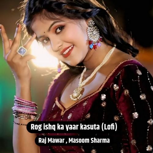 Rog ishq ka yaar kasut