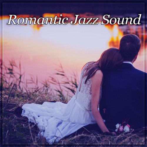 Romantic Jazz Sound – Jazz Night, Relaxing Piano, Soft Jazz, Romantic Evening, Sexy Music
