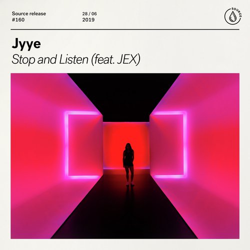 Stop And Listen (feat. JEX)