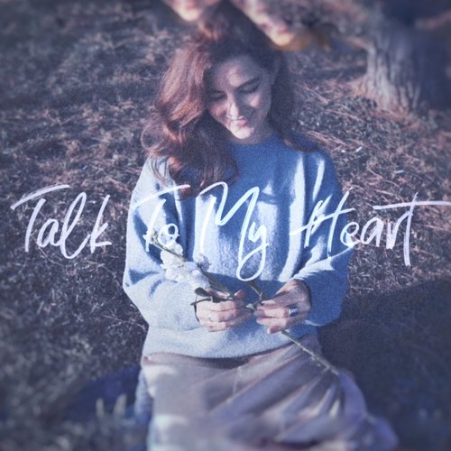 Talk to My Heart