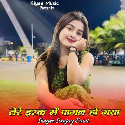 Tere Esk Me Pagal Ho Gya