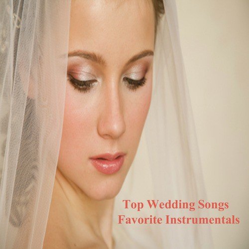 Top Wedding Songs: Favorite Instrumentals