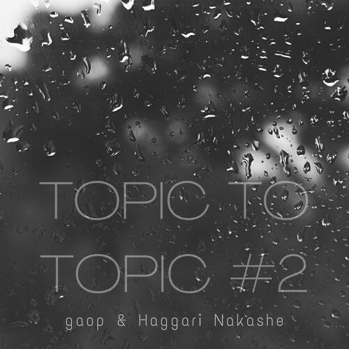 Topic to Topic #2_poster_image