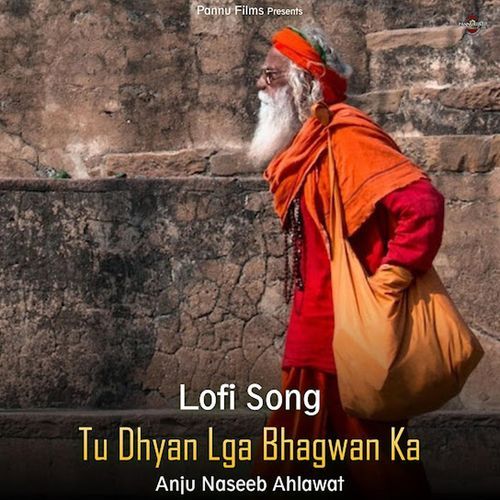 Tu Dhyan Lga Bhagwan Ka (Lofi remix)