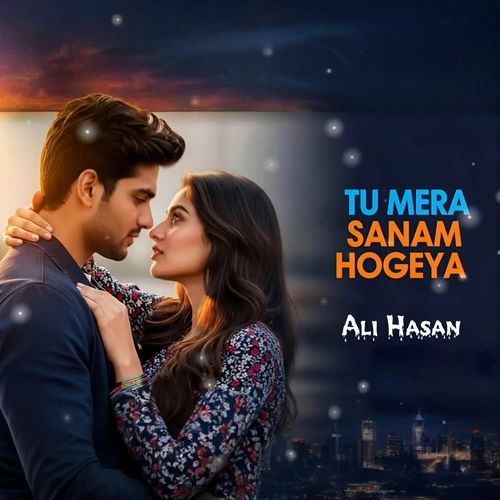 Tu Mera Sanam Ho Geya