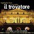 Il Trovatore: Act I, "Stride la vampa!"