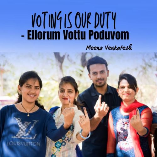 Voting Is Our Duty - Ellorum Vottu Poduvom