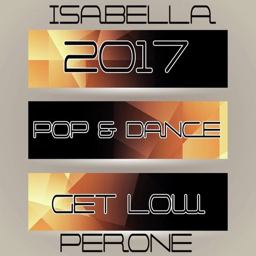 2017 Pop and Dance Get Loud