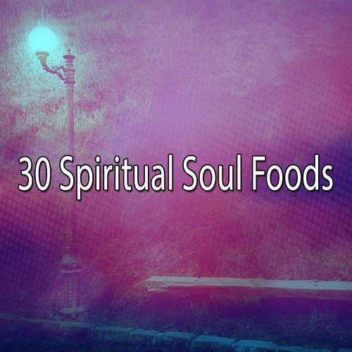 30 Spiritual Soul Foods