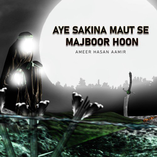 Aye Sakina Maut Se Majboor Hoon_poster_image