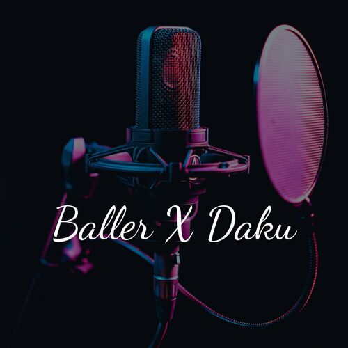 Baller x Daku (Slowed + Reverb)