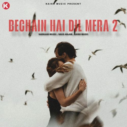 Bechain Hai Dil Mera 2